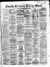 North British Daily Mail Saturday 09 January 1869 Page 1
