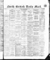 North British Daily Mail Monday 10 January 1870 Page 1