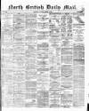 North British Daily Mail Saturday 05 March 1870 Page 1