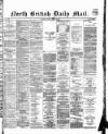 North British Daily Mail Friday 22 April 1870 Page 1