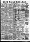 North British Daily Mail Saturday 17 February 1877 Page 1