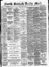 North British Daily Mail Friday 25 May 1877 Page 1