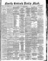 North British Daily Mail Tuesday 15 January 1878 Page 1