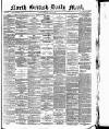 North British Daily Mail Monday 08 July 1878 Page 1