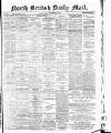 North British Daily Mail Monday 02 September 1878 Page 1