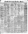 North British Daily Mail Saturday 22 February 1879 Page 1