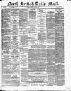 North British Daily Mail Tuesday 03 June 1879 Page 1