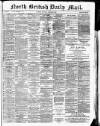 North British Daily Mail Saturday 21 August 1880 Page 1