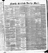 North British Daily Mail Friday 11 May 1883 Page 1