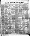 North British Daily Mail Tuesday 29 May 1883 Page 1