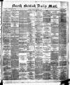 North British Daily Mail Monday 03 September 1883 Page 1