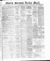 North British Daily Mail Wednesday 09 January 1884 Page 1