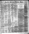North British Daily Mail Monday 16 June 1884 Page 1