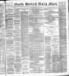 North British Daily Mail Friday 04 July 1884 Page 1