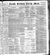 North British Daily Mail Monday 07 July 1884 Page 1