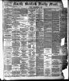 North British Daily Mail Friday 09 January 1885 Page 1