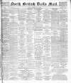North British Daily Mail Thursday 13 May 1886 Page 1