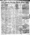 North British Daily Mail Saturday 01 October 1887 Page 1