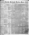 North British Daily Mail Friday 14 October 1887 Page 1