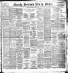 North British Daily Mail Wednesday 25 April 1888 Page 1