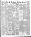 North British Daily Mail Saturday 15 September 1888 Page 1