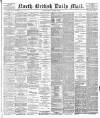 North British Daily Mail Friday 26 October 1888 Page 1