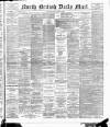 North British Daily Mail Monday 07 January 1889 Page 1