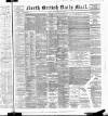 North British Daily Mail Monday 11 February 1889 Page 1