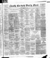 North British Daily Mail Tuesday 14 May 1889 Page 1