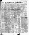 North British Daily Mail Monday 17 February 1890 Page 1