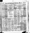 North British Daily Mail Saturday 22 February 1890 Page 1