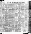 North British Daily Mail Saturday 17 May 1890 Page 1