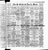 North British Daily Mail Tuesday 13 January 1891 Page 1