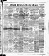 North British Daily Mail Wednesday 11 February 1891 Page 1