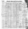 North British Daily Mail Monday 02 May 1892 Page 1