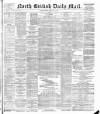 North British Daily Mail Friday 17 February 1893 Page 1