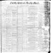 North British Daily Mail Monday 12 June 1893 Page 1