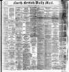 North British Daily Mail Monday 05 February 1894 Page 1
