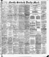 North British Daily Mail Saturday 12 May 1894 Page 1