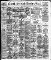 North British Daily Mail Tuesday 09 April 1895 Page 1