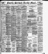 North British Daily Mail Thursday 16 May 1895 Page 1