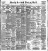 North British Daily Mail Tuesday 18 May 1897 Page 1