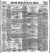 North British Daily Mail Monday 17 January 1898 Page 1