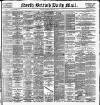 North British Daily Mail Wednesday 09 February 1898 Page 1