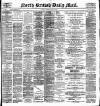 North British Daily Mail Tuesday 29 March 1898 Page 1