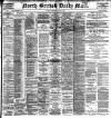 North British Daily Mail Wednesday 01 March 1899 Page 1