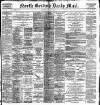 North British Daily Mail Monday 15 May 1899 Page 1