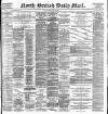 North British Daily Mail Friday 12 May 1899 Page 1
