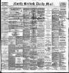 North British Daily Mail Monday 31 July 1899 Page 1