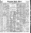 North British Daily Mail Saturday 13 April 1901 Page 1